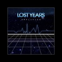 Lost Years - Amplifier