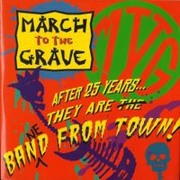 March To The Grave - Band From Town!