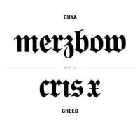 Merzbow & Cris X - Guya / Greed