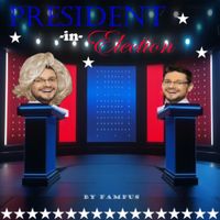 Fampus Studios - President In Election