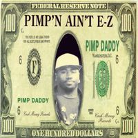 Pimp Daddy - Pimp'n Ain't E-Z