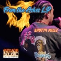 Shotty Millz - From The Ashes LP