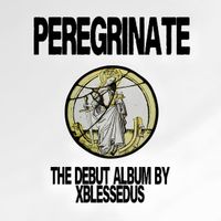 XBLESSEDUS - Peregrinate