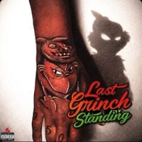 Shawny Binladen - Last Grinch Standing