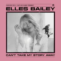 Elles Bailey - Can't Take My Story Away