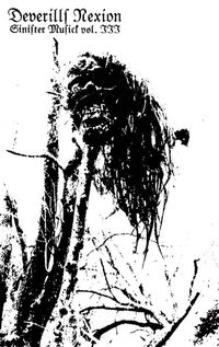 Deverills Nexion - Sinister Musick Vol. III