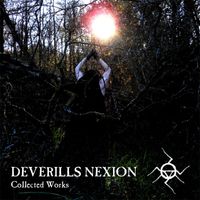 Deverills Nexion - Collected Works