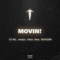 Lil Biz - MOVIN!