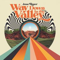 Jesse Roper - Way Down In The Valley