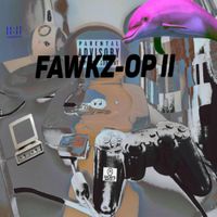 CRZFawkz - FAWKZ-OP II