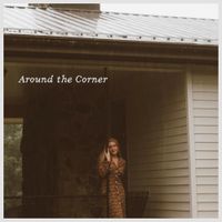 River & Rail - Around the Corner