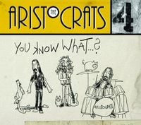 The Aristocrats - You Know What...?