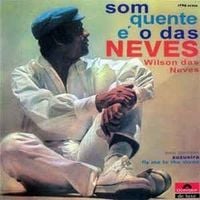 Wilson Das Neves - Som Quente &Eacute; O Das Neves
