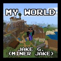 Jake G. - My World