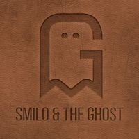 Smilo & the Ghost - Fingers Crossed and Godspeed