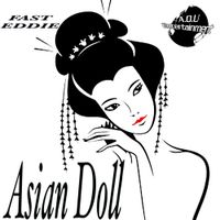 Fast Eddie - Asian Doll