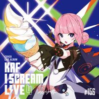 花譜 [KAF] - I SCREAM LIVE4 - Cover Live Album -