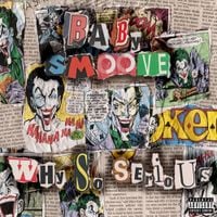 Baby Smoove - Why So Serious?