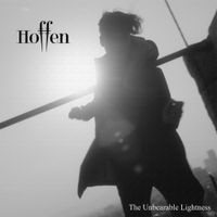 HOFFEN - The Unbearable Lightness