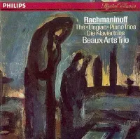 Beaux Arts Trio - Rachmaninoff: The "Elegiac" Piano Trios
