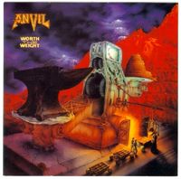 Anvil - Worth The Weight