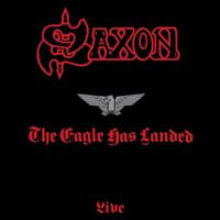 Saxon - The Eagle Has Landed