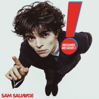 Sam Sauvage - Mesdames, Messieurs!