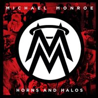 Michael Monroe - Horn and Halos