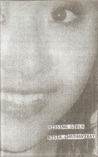 Missing Girls - Rista Chathavixay