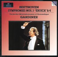 Orchestre R&eacute;volutionnaire Et Romantique - Symphonies Nos. 3 "Eroica" & 4