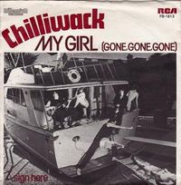 Chilliwack - My Girl (Gone, Gone, Gone)