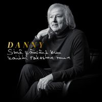 Danny - Sin&auml; p&auml;iv&auml;n&auml; kun kaikki rakastaa mua