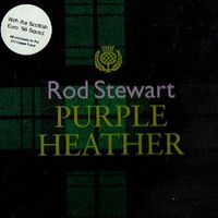 Rod Stewart - Purple Heather