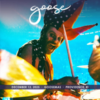 Goose - 2025/12/12 Goosemas: Show upon Time, Providence, RI