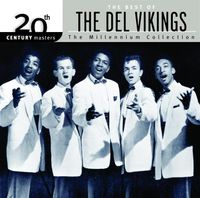 The Del-Vikings - 20th Century Masters - The Millennium Collection: The Best of The Del Vikings