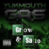 Yukmouth - GAS: Grow & Sale