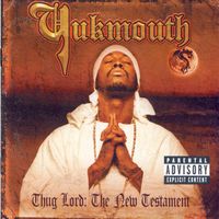 Yukmouth - Thug Lord: The New Testament