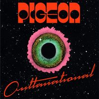 Pigeon - OUTTANATIONAL
