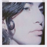 Tenderness - True