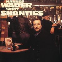 Hannes Wader - Hannes Wader Singt Shanties