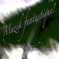 Chris & Cosey - Muzik Fantastique!