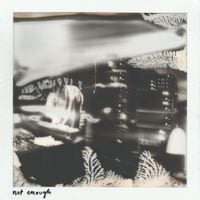 Daughter - Not Enough