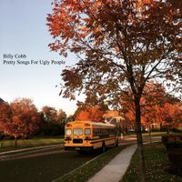 Billy Cobb - Pretty Songs for Ugly People