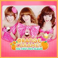 Orange Caramel - The First Mini Album