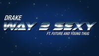 Drake - Way 2 Sexy