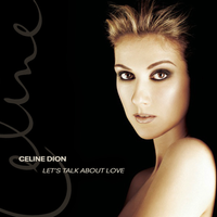 C&eacute;line Dion - Let's Talk About Love