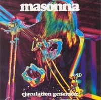Masonna - Ejaculation Generater