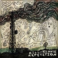 Kill-Kennie - repetition