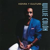 Willie Col&oacute;n - Honra Y Cultura
