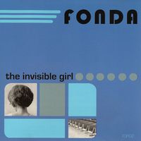 Fonda - The Invisible Girl